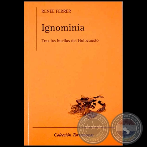 IGNOMINIA - Autora: RENÉE FERRER - Año 2015